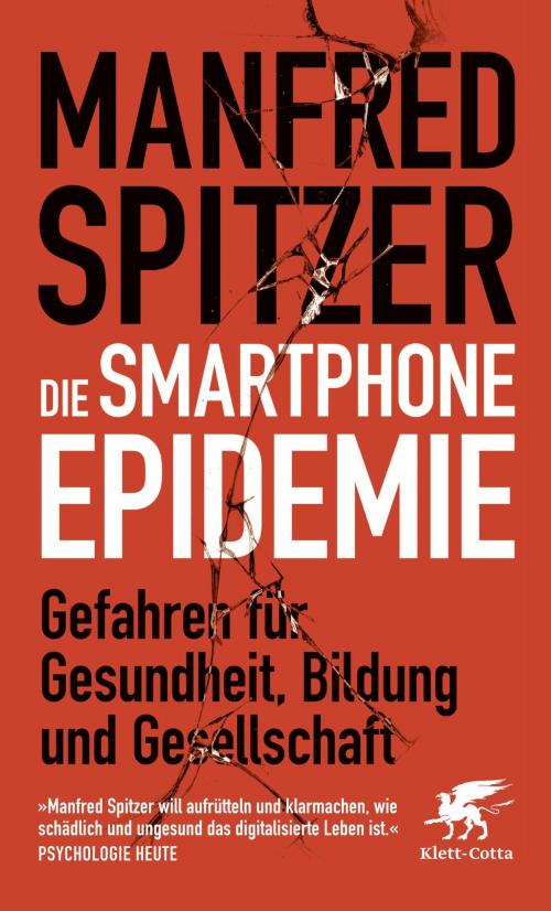 Cover of the book Die Smartphone-Epidemie by Manfred Spitzer, Klett-Cotta