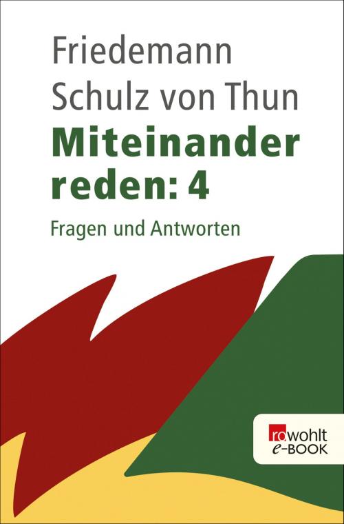 Cover of the book Miteinander reden: Fragen und Antworten by Friedemann Schulz von Thun, Karen Zoller, Rowohlt E-Book