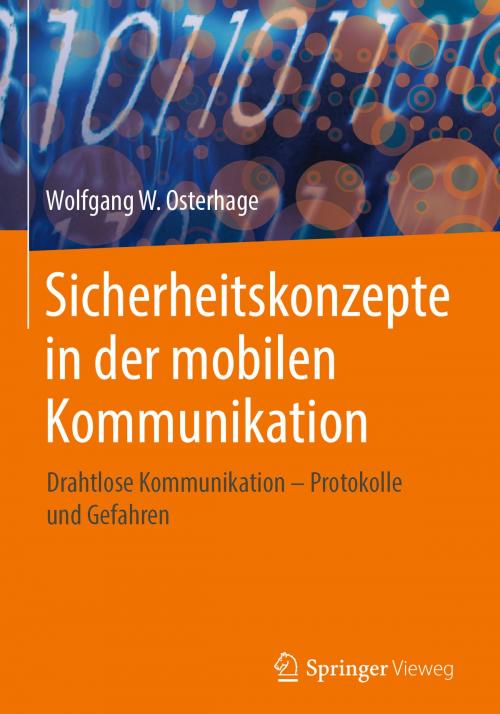 Cover of the book Sicherheitskonzepte in der mobilen Kommunikation by Wolfgang W. Osterhage, Springer Berlin Heidelberg