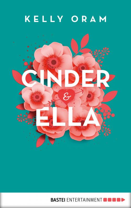 Cover of the book Cinder & Ella by Kelly Oram, ONE