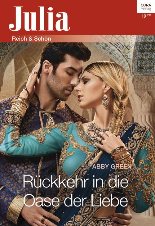 Cover of the book Rückkehr in die Oase der Liebe by Abby Green, CORA Verlag