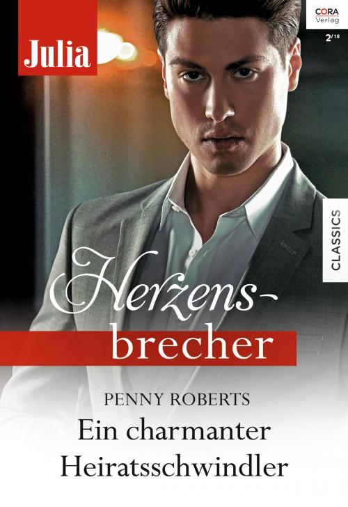 Cover of the book Ein charmanter Heiratsschwindler by Penny Roberts, CORA Verlag