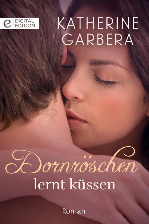 Cover of the book Dornröschen lernt küssen by Katherine Garbera, CORA Verlag