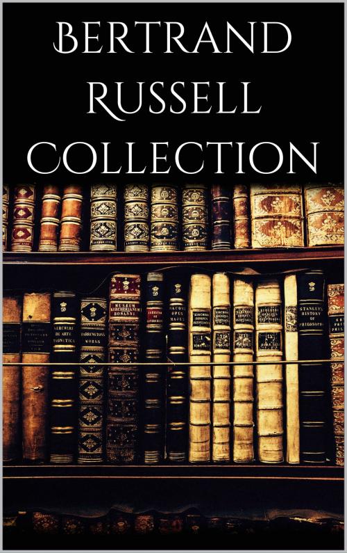 Cover of the book Bertrand Russell Collection by Bertrand Russell, Books on Demand