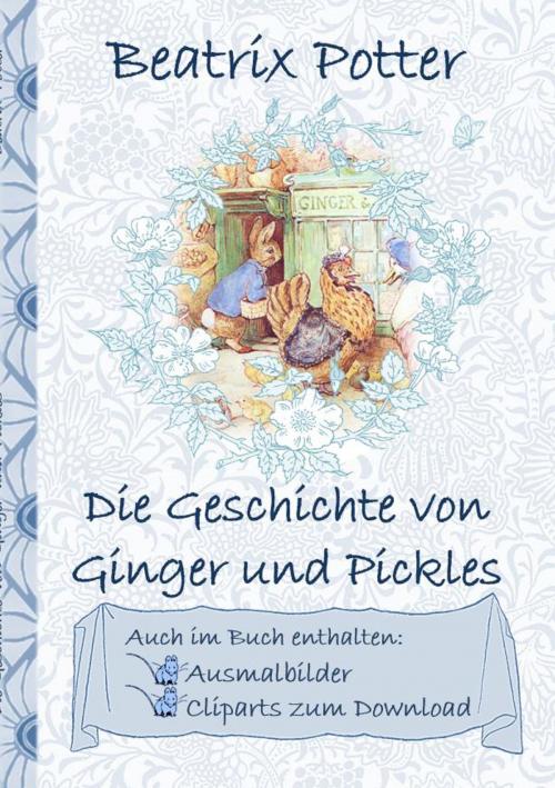 Cover of the book Die Geschichte von Ginger und Pickles (inklusive Ausmalbilder und Cliparts zum Download) by Beatrix Potter, Elizabeth M. Potter, Books on Demand