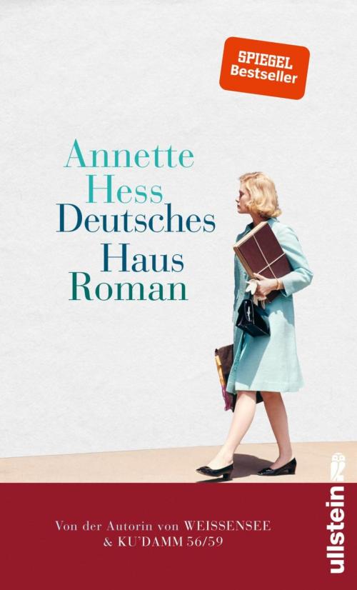 Cover of the book Deutsches Haus by Annette Hess, Ullstein Ebooks