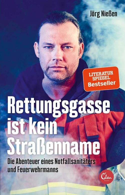 Cover of the book Rettungsgasse ist kein Straßenname by Jörg Nießen, Eden Books - Ein Verlag der Edel Germany GmbH