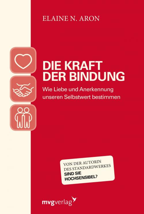 Cover of the book Die Kraft der Bindung by Elaine N. Aron, mvg Verlag