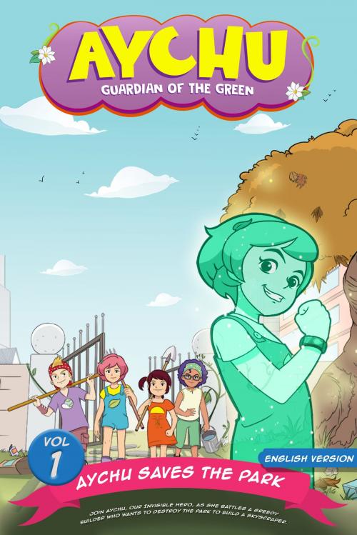 Cover of the book Children's Comic : Aychu Saves The Park (Vol.1) by Fabelizer Movies One LLP, Fabelizer Movies One LLP