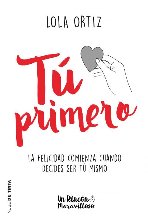 Cover of the book Tú primero by Lola Ortiz, Penguin Random House Grupo Editorial España