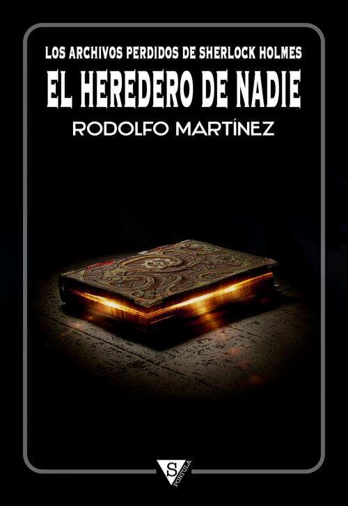 Cover of the book El heredero de Nadie by Rodolfo Martínez, Sportula Ediciones