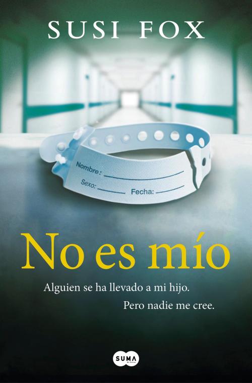 Cover of the book No es mío by Susi Fox, Penguin Random House Grupo Editorial España