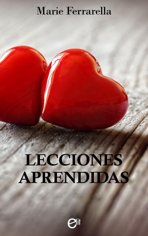 Cover of the book Lecciones aprendidas by Marie Ferrarella, Harlequin, una división de HarperCollins Ibérica, S.A.
