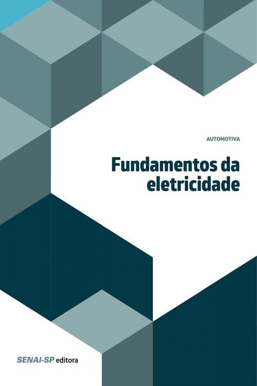 Cover of the book Fundamentos da eletricidade by , SENAI-SP Editora