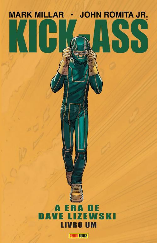 Cover of the book Kick-Ass: A era de Dave Lizewski - Livro um by Mark Millar, John Romita Jr, Panini