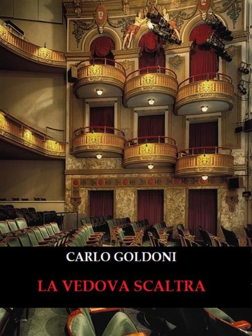 Cover of the book La vedova scaltra by Carlo Goldoni, Bauer Books