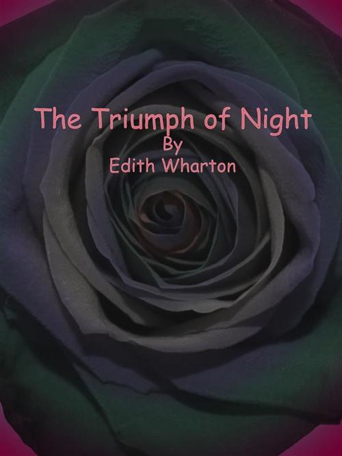 Cover of the book The Triumph of Night by Edith Wharton, Publisher s11838