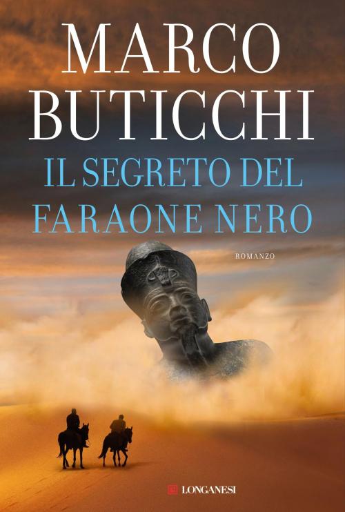 Cover of the book Il segreto del faraone nero by Marco Buticchi, Longanesi