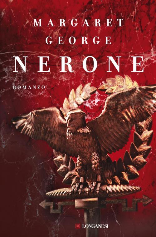 Cover of the book Nerone by Margaret George, Longanesi