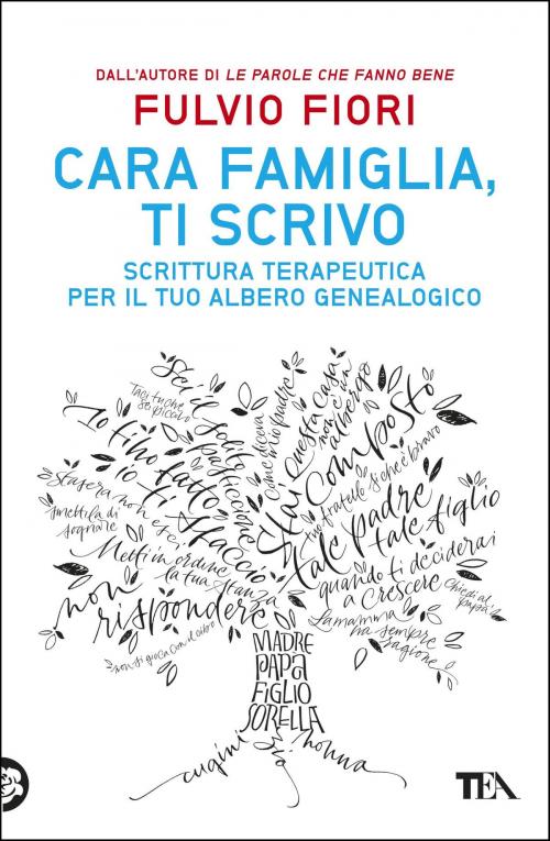 Cover of the book Cara famiglia, ti scrivo by Fulvio Fiori, Tea