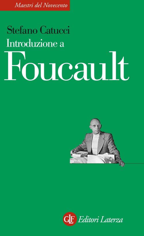 Cover of the book Introduzione a Foucault by Stefano Catucci, Editori Laterza