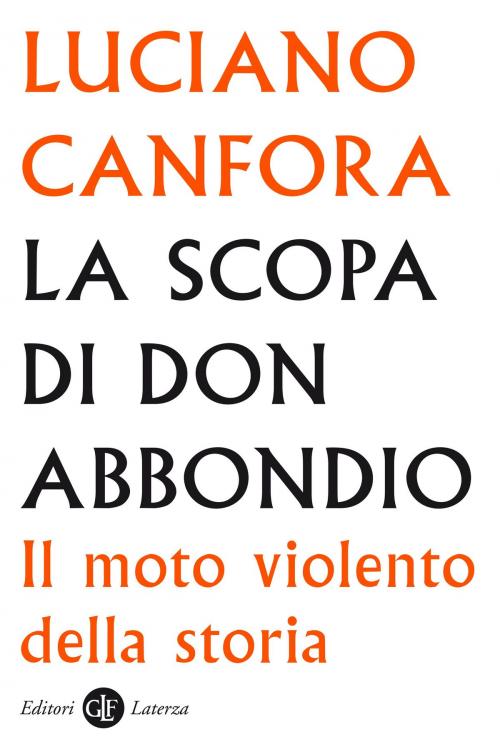 Cover of the book La scopa di don Abbondio by Luciano Canfora, Editori Laterza