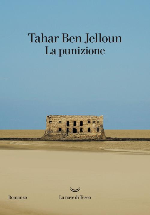 Cover of the book La punizione by Tahar Ben Jelloun, La nave di Teseo