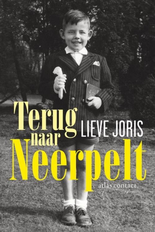 Cover of the book Terug naar Neerpelt by Lieve Joris, Atlas Contact, Uitgeverij