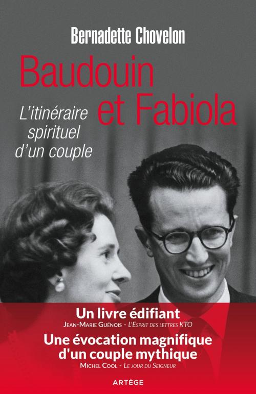 Cover of the book Baudouin et Fabiola by Bernadette Chovelon, Artège Editions