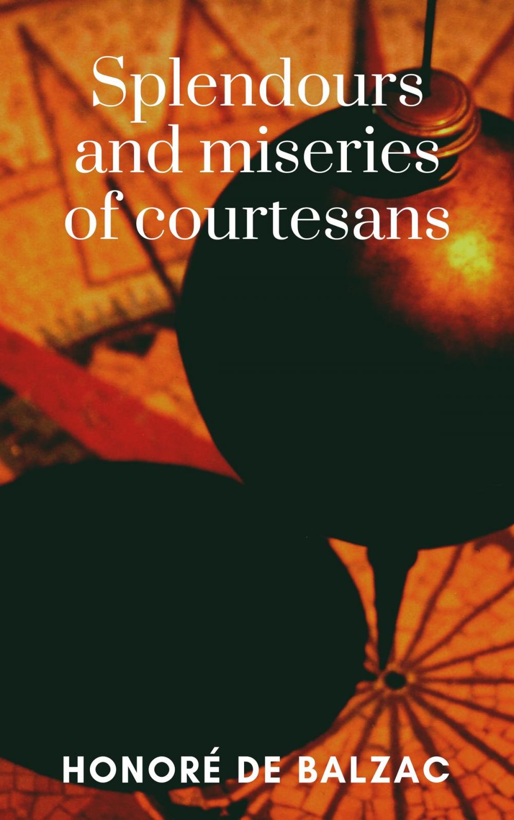 Big bigCover of Splendours and miseries of courtesans