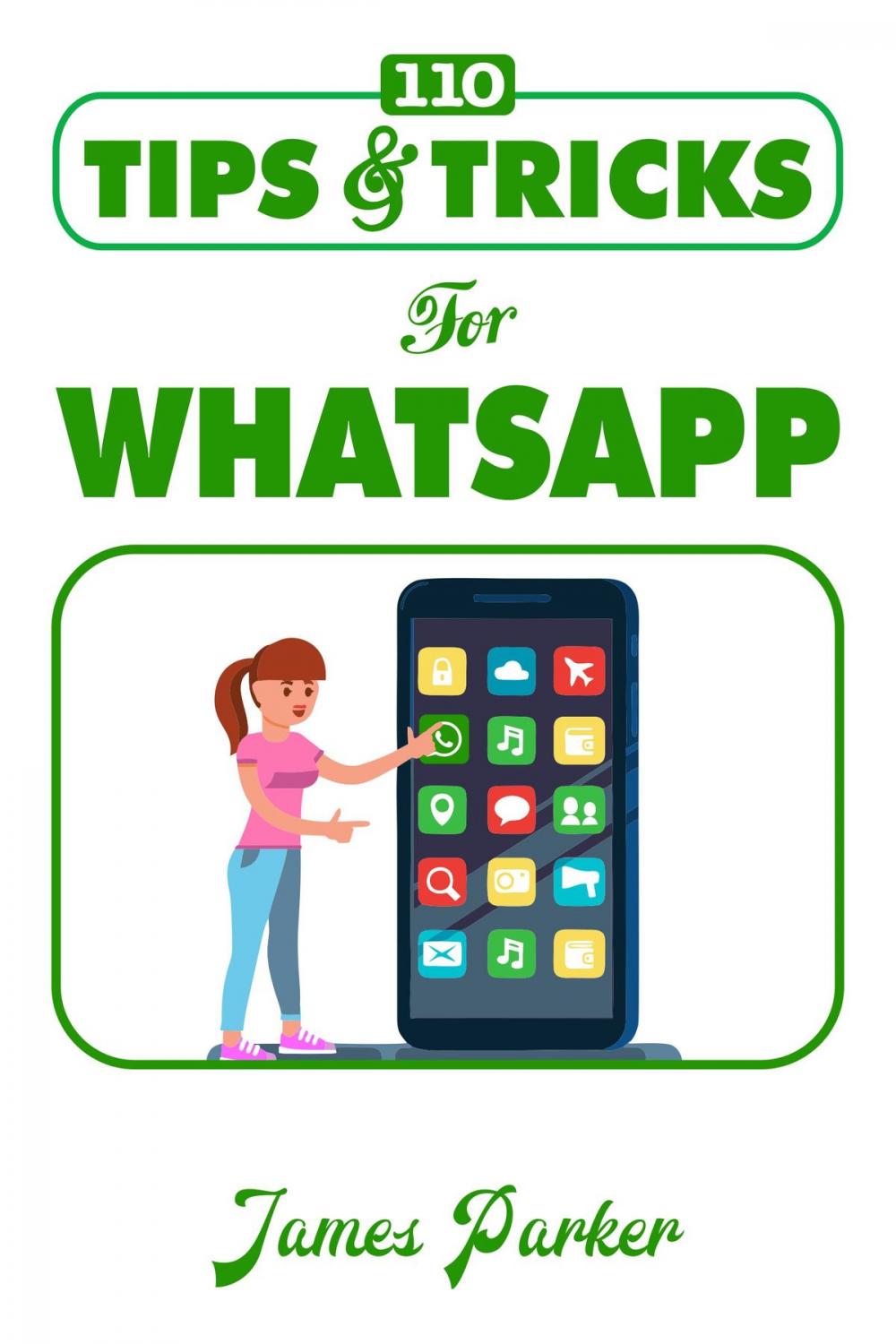 Big bigCover of 110 Tips and Tricks for Whatsapp