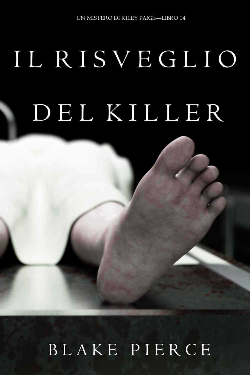 Big bigCover of Il Risveglio Del Killer (Un Mistero di Riley Paige—Libro 14)