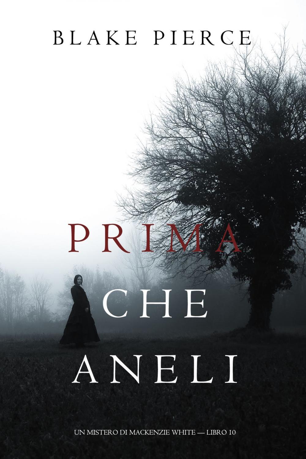 Big bigCover of Prima Che Aneli (Un Mistero di Mackenzie White — Libro 10)