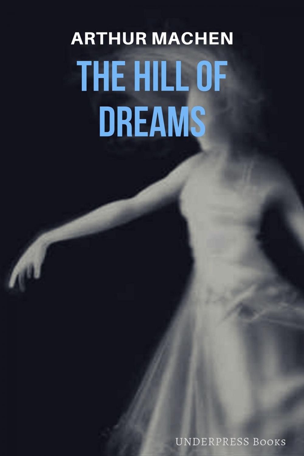 Big bigCover of Th Hill of Dreams