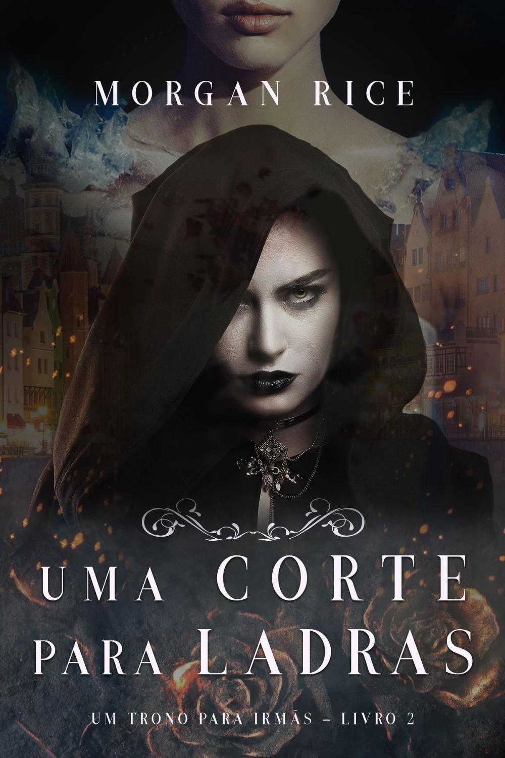 Big bigCover of Uma Corte Para Ladras (Um Trono para Irmãs—Livro #2)