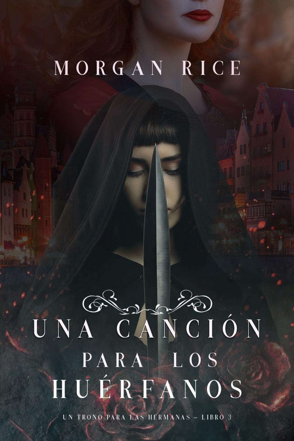 Big bigCover of Una Canción para Los Huérfanos (Un Trono para Las Hermanas—Libro Tres)