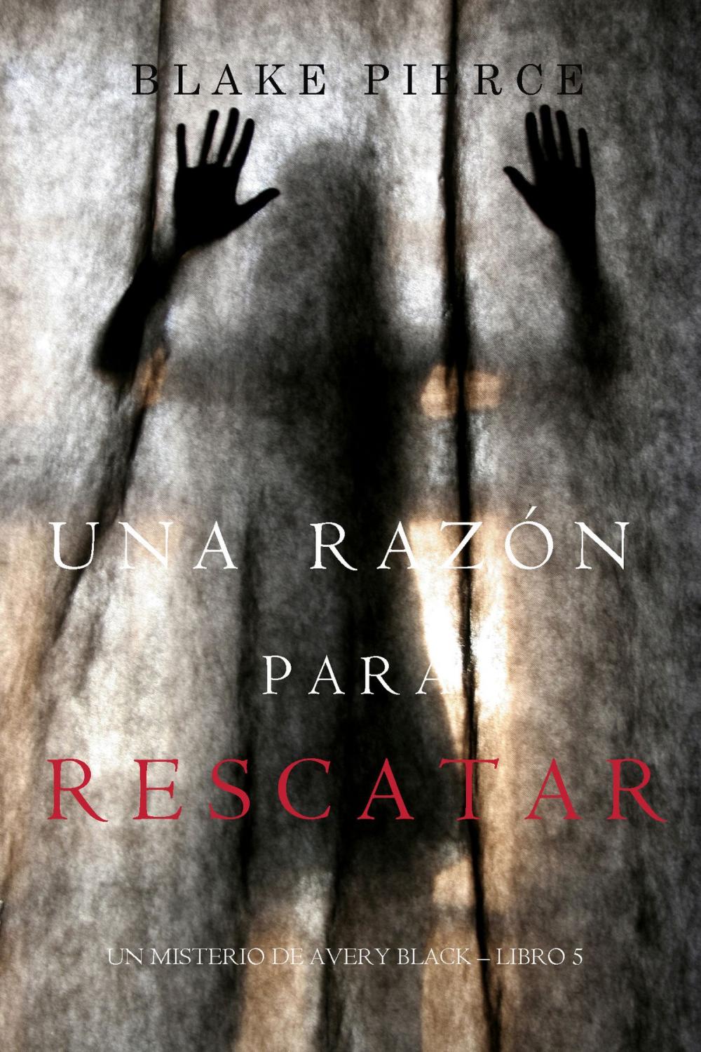 Big bigCover of Una Razón Para Rescatar (Un Misterio de Avery Black—Libro 5)