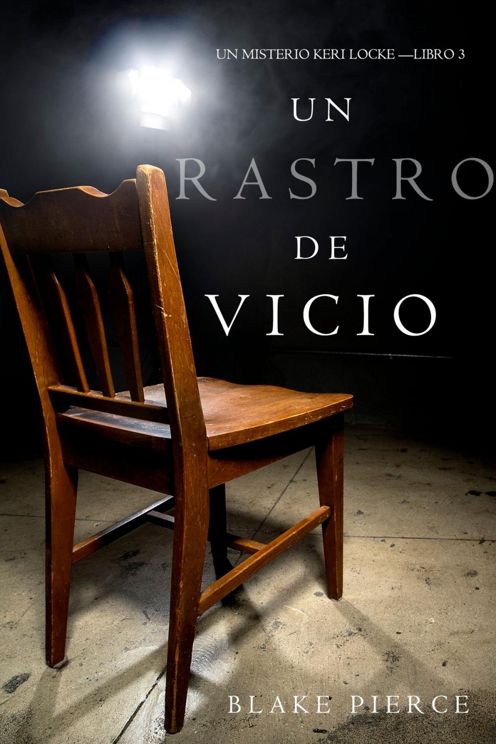 Big bigCover of Un Rastro de Vicio (Un Misterio Keri Locke —Libro 3)