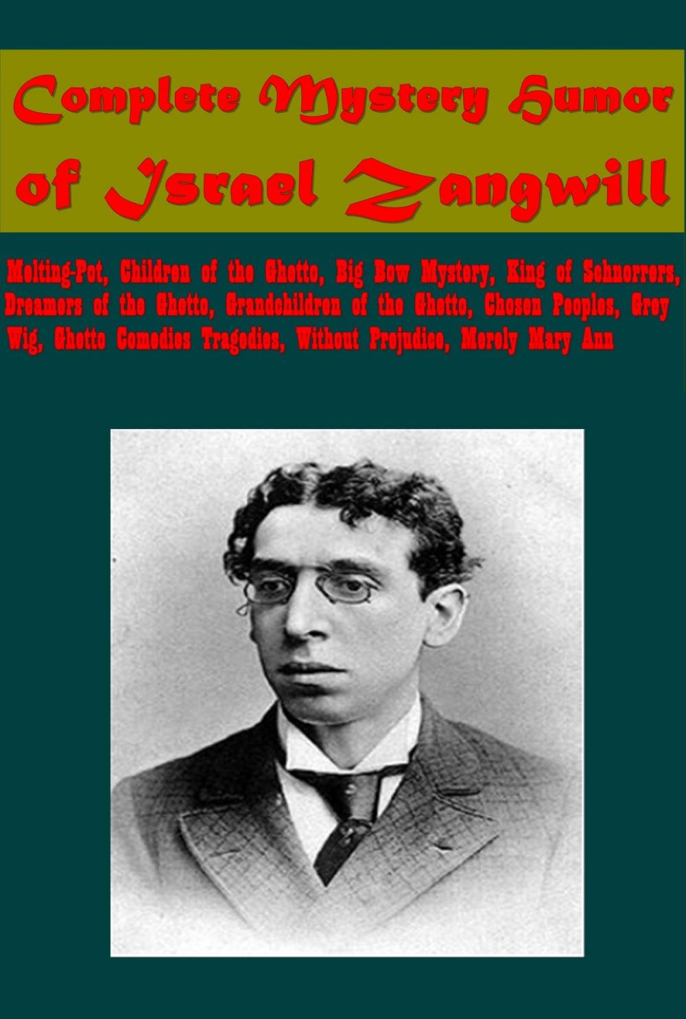 Big bigCover of Complete Mystery Humor of Israel Zangwill