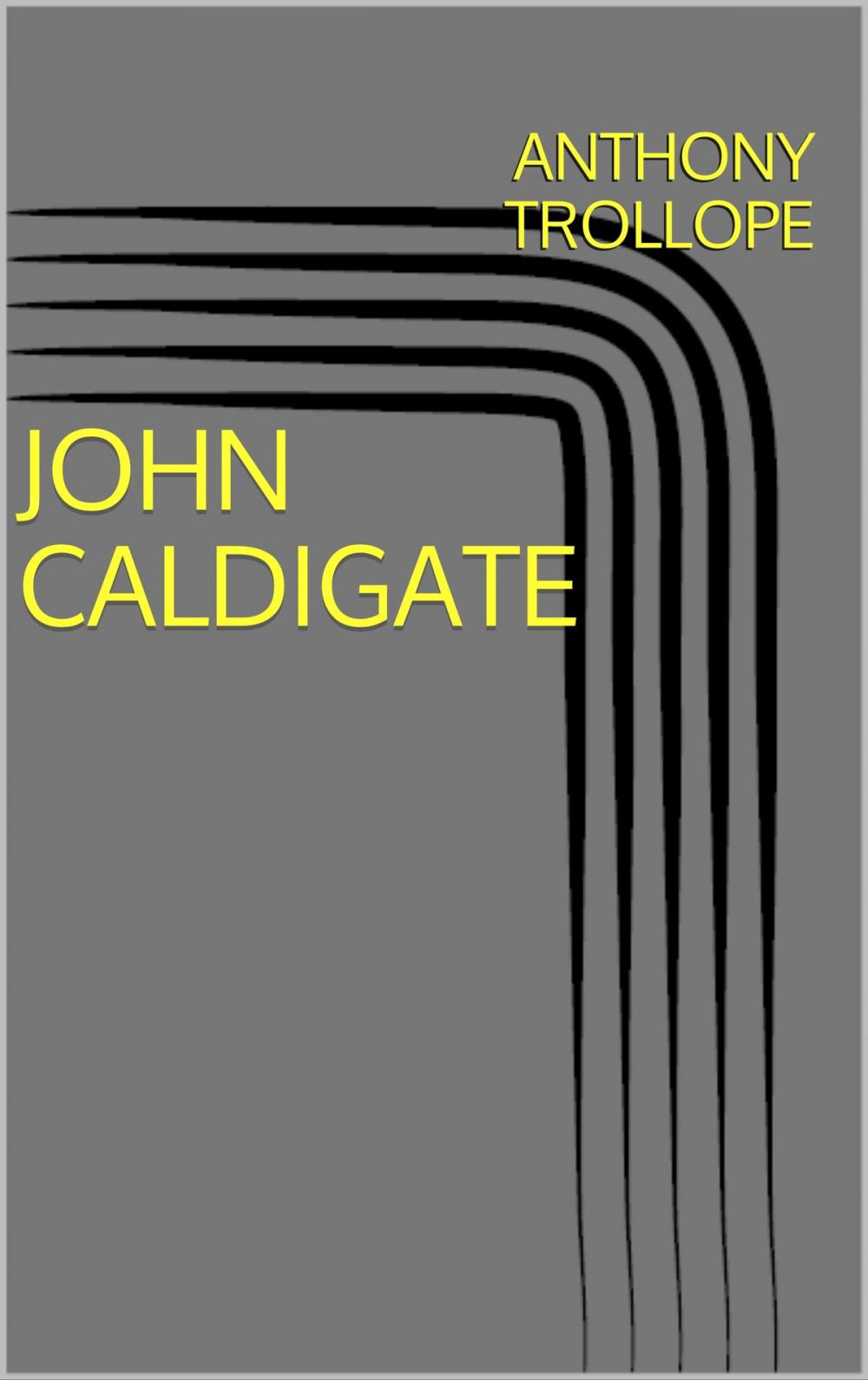 Big bigCover of John Caldigate