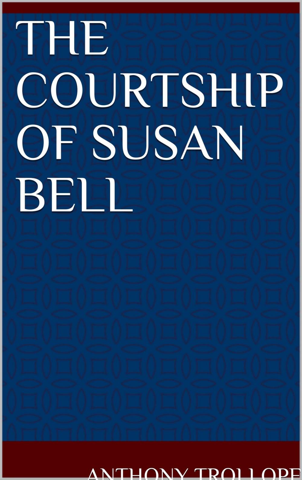 Big bigCover of The Courtship of Susan Bell