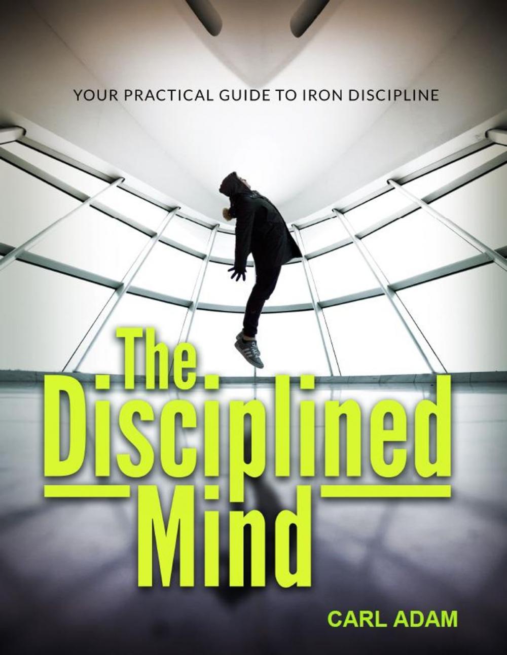 Big bigCover of The Disciplined Mind