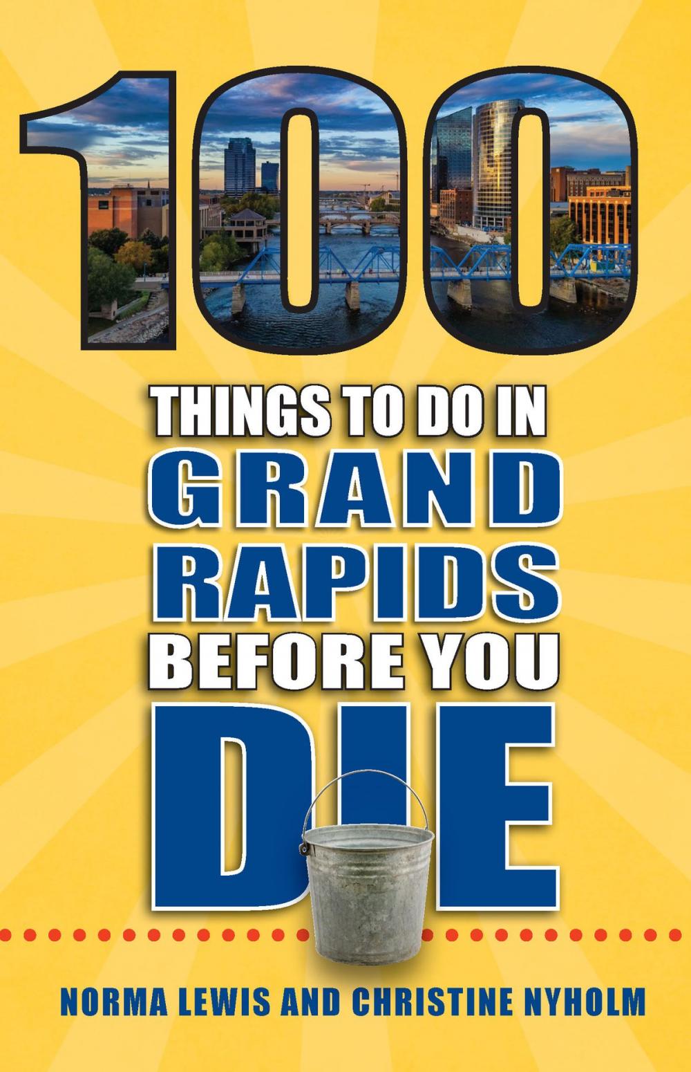 Big bigCover of 100 Things to Do in Grand Rapids Before You Die