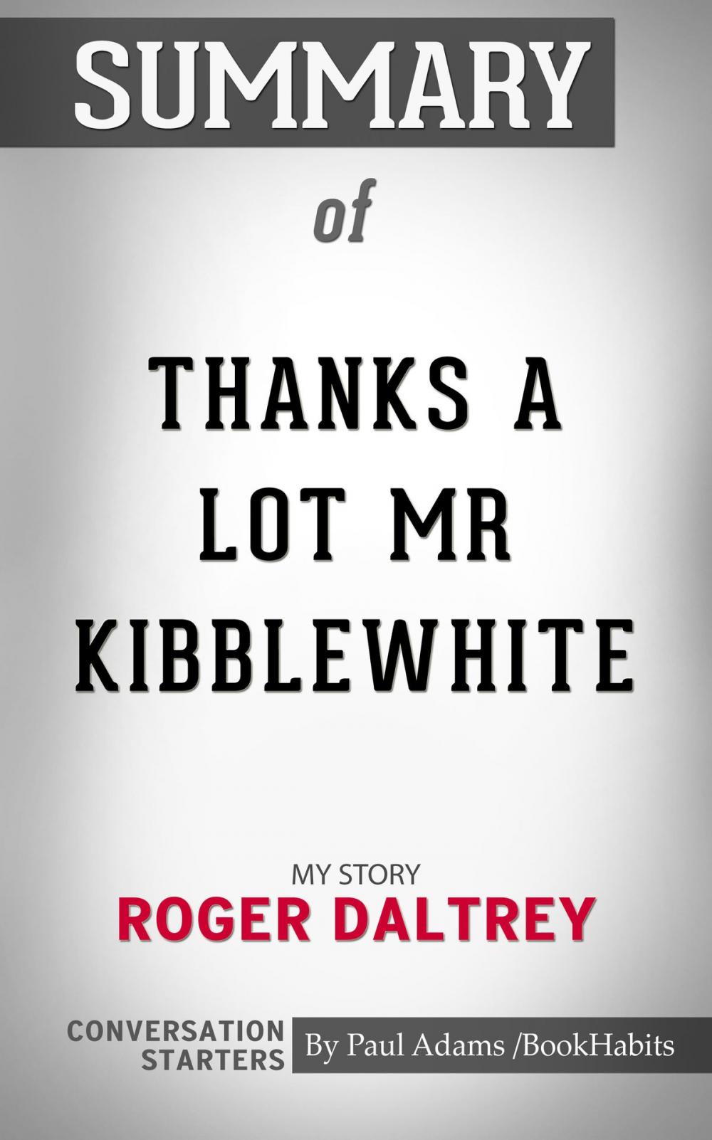 Big bigCover of Summary of Thanks a Lot Mr Kibblewhite