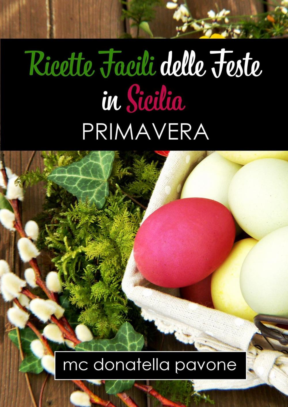 Big bigCover of Ricette Facili delle Feste in Sicilia