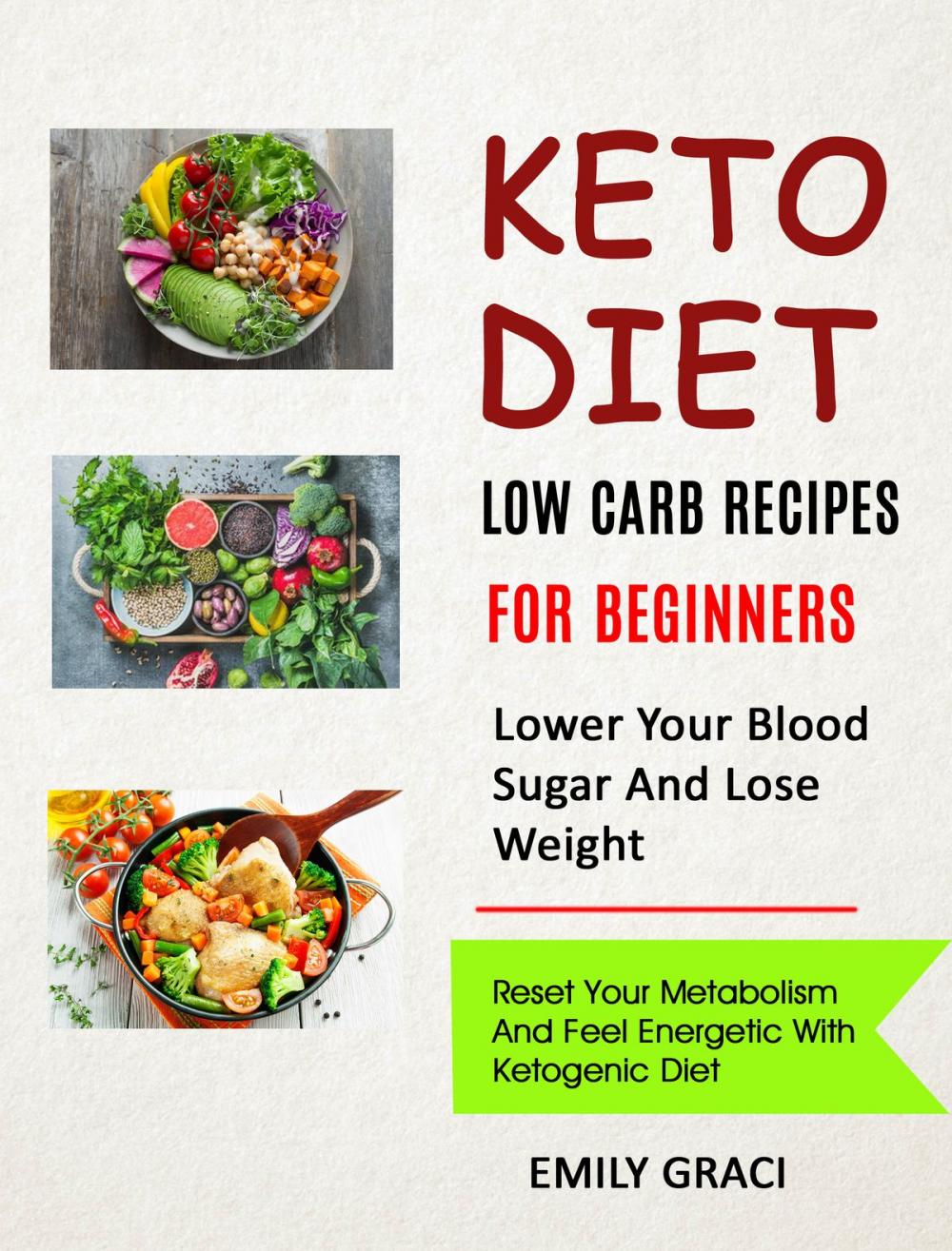 Big bigCover of Keto Diet: Low Carb Recipes for Beginners (Lower Your Blood Sugar and Lose Weight)