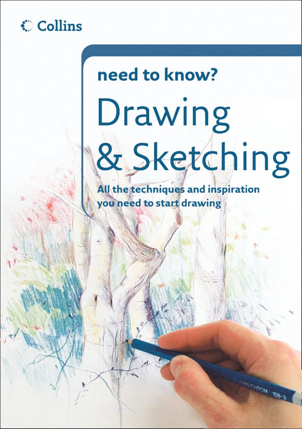 Big bigCover of Drawing and Sketching (Collins Need to Know?)