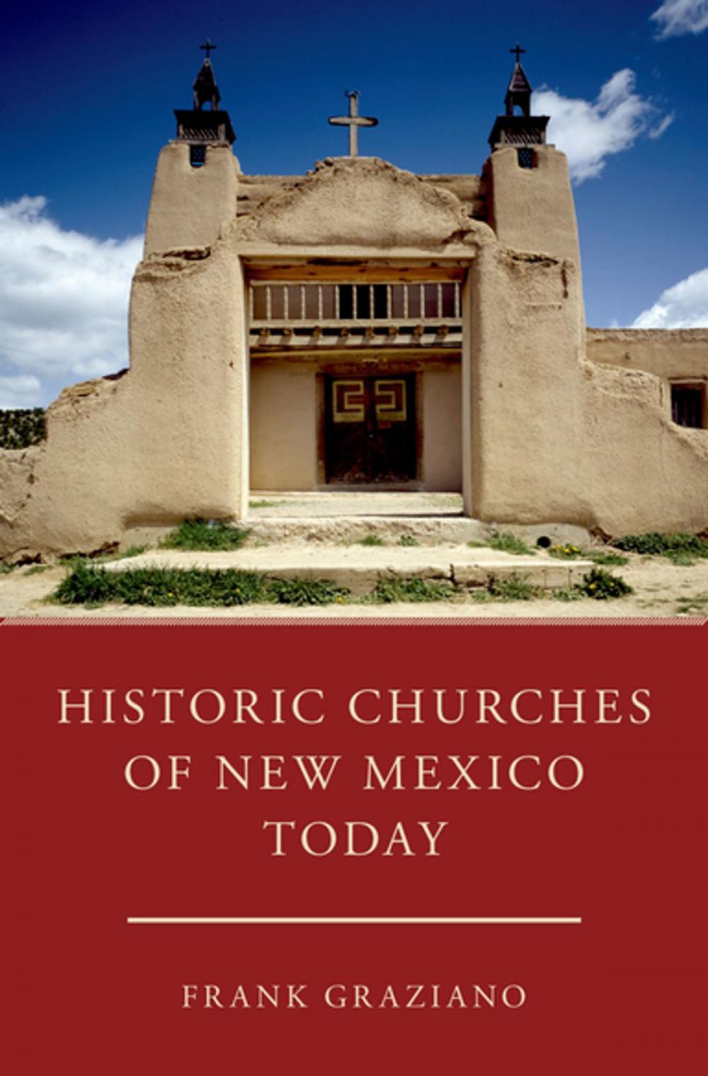 Big bigCover of Historic Churches of New Mexico Today