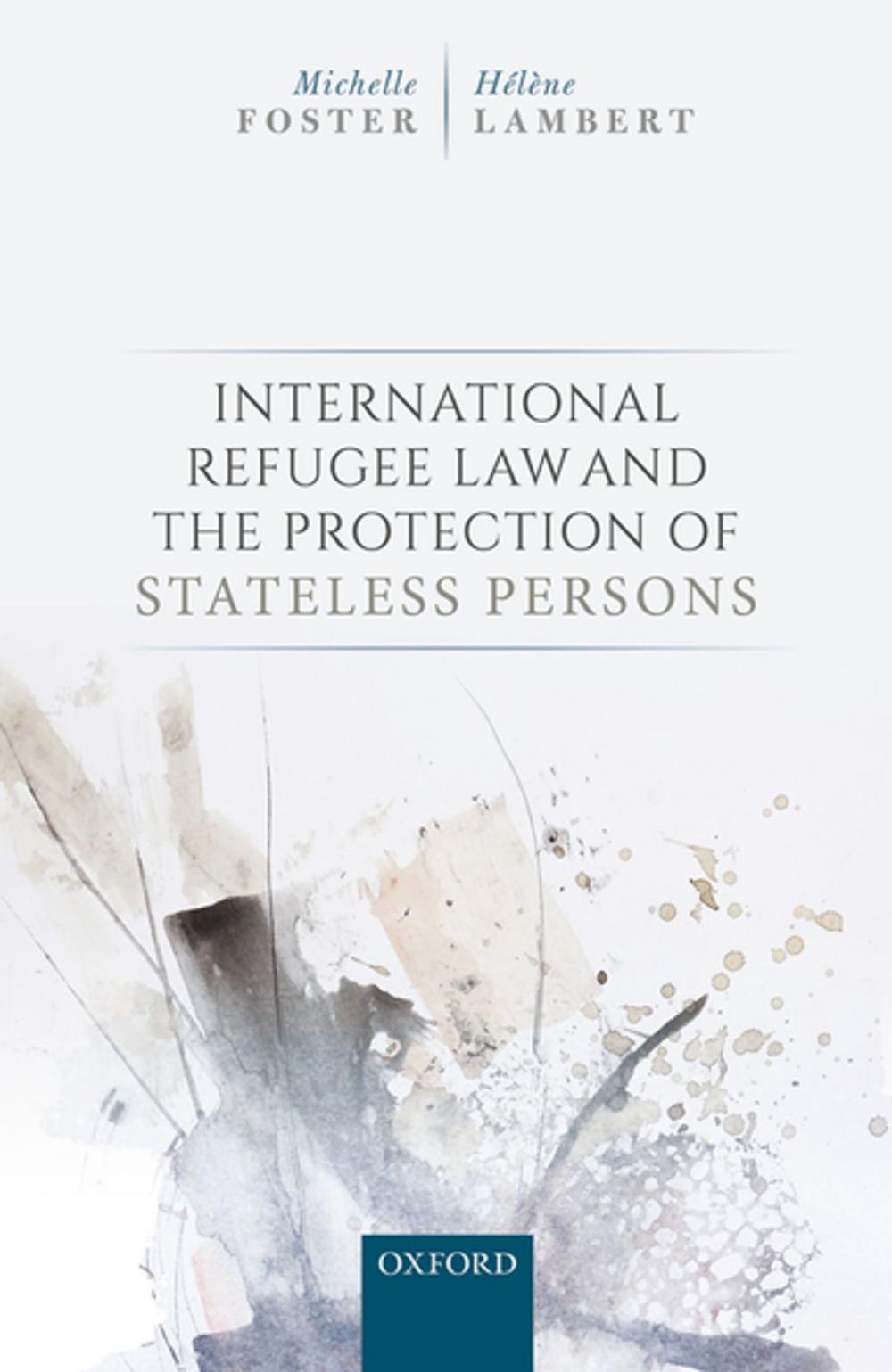 Big bigCover of International Refugee Law and the Protection of Stateless Persons