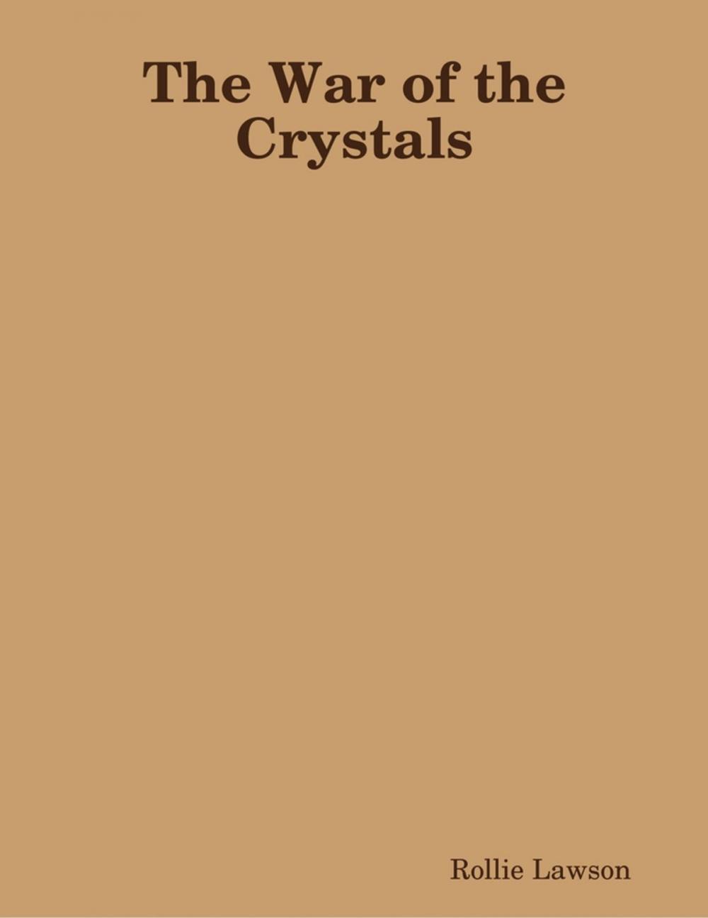 Big bigCover of The War of the Crystals